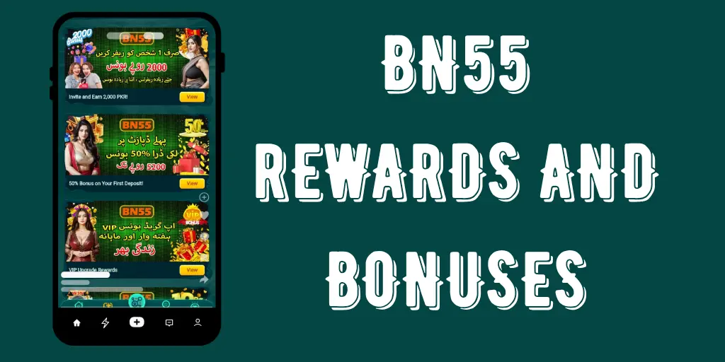 bn55 bonus and rewards